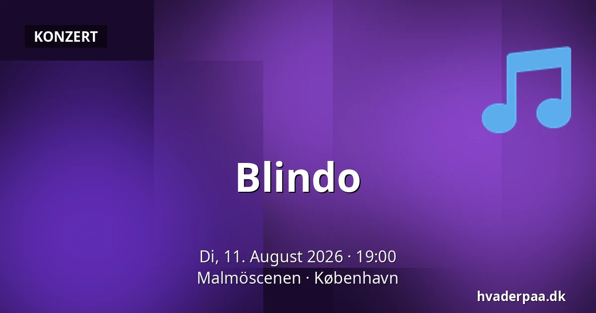 Blindo — Malmöscenen, Kopenhagen
