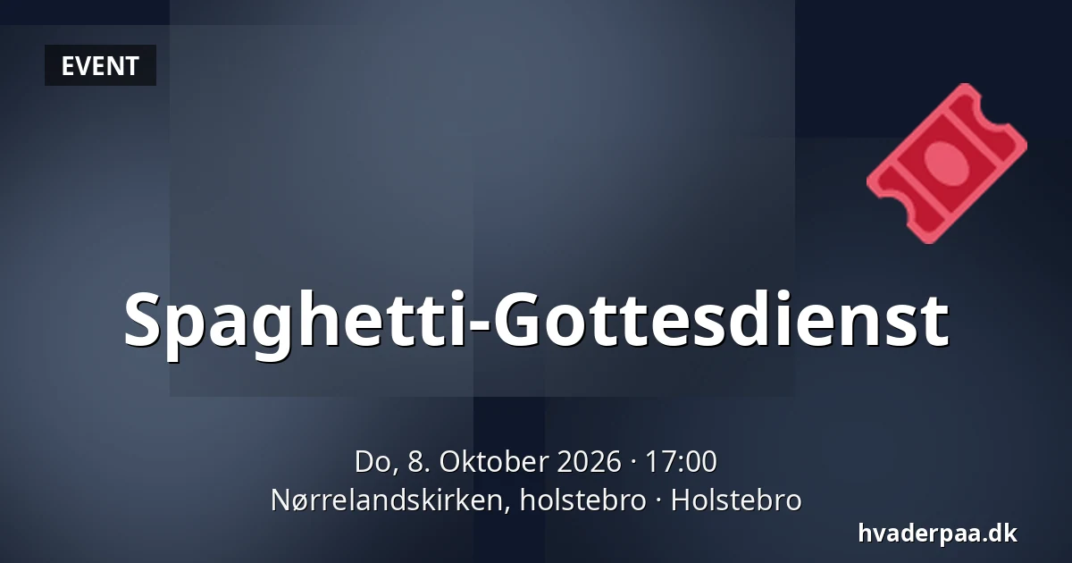 Spaghetti-Gottesdienst — Nørrelandskirken, holstebro, Holstebro