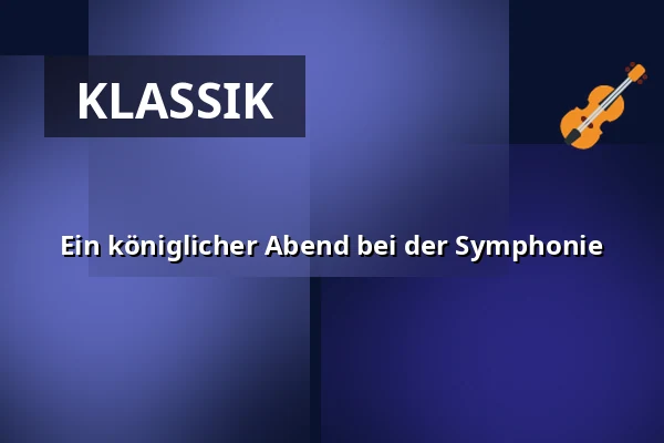 Ein königlicher Abend bei der Symphonie — DR Koncerthuset, Kopenhagen