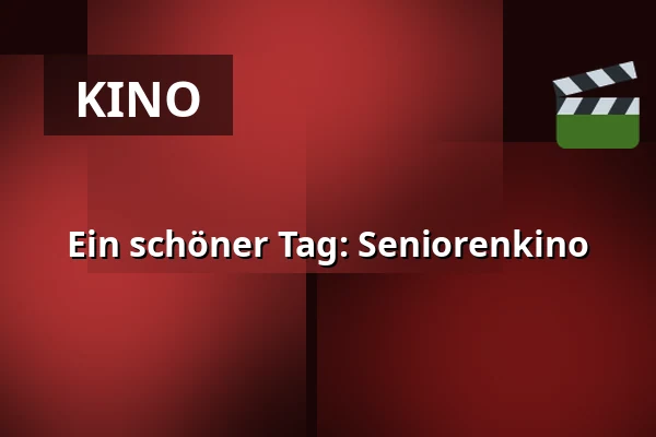 Ein schöner Tag: Seniorenkino — Kappelborg Kulturhus, Skagen