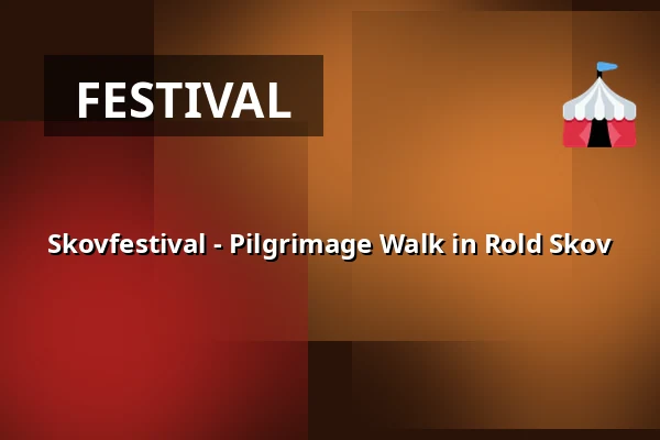 Skovfestival - Pilgrimage Walk in Rold Skov — Sortemosehus, Arden