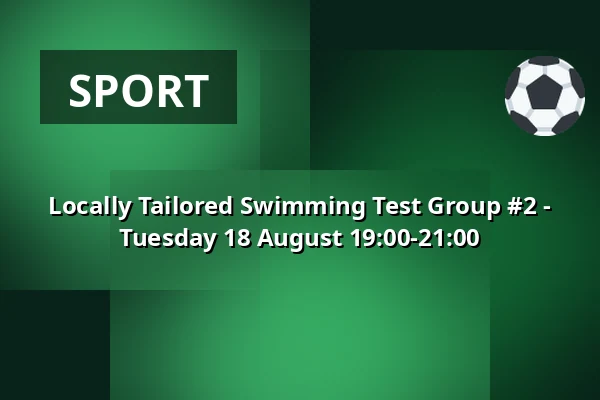 Locally Tailored Swimming Test Group #2 - Tuesday 18 August 19:00-21:00 — Rødekro Svømmehal, Rødekro