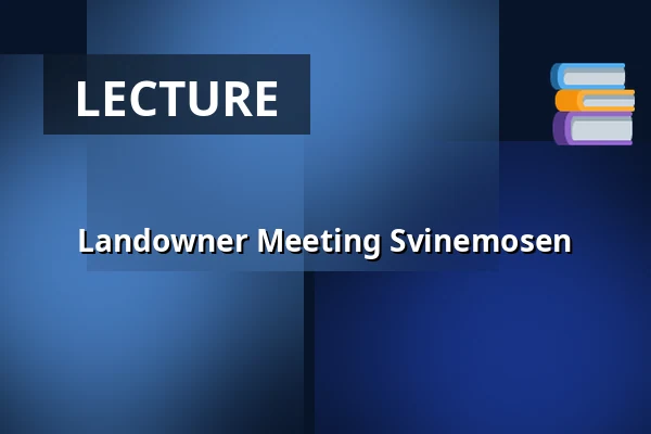 Landowner Meeting Svinemosen — Ølstykke
