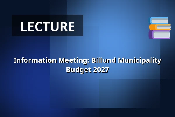 Information Meeting: Billund Municipality Budget 2027 — Sdr. Omme Multicenter, Sdr. Omme