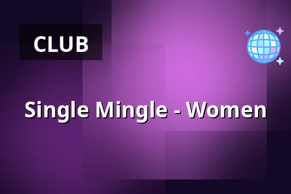 Single Mingle - Women — Hotel Fortunen, Kongens Lyngby