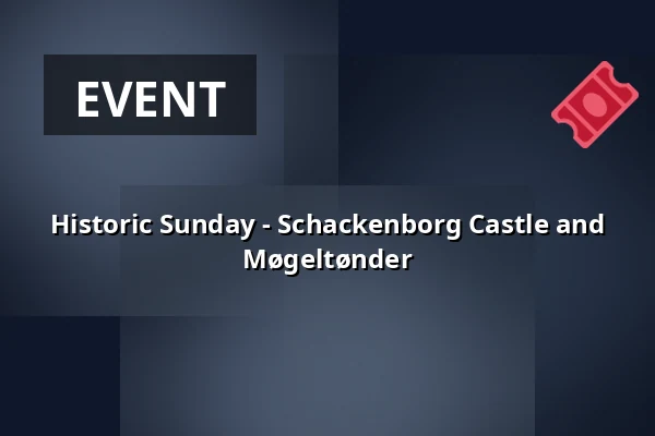Historic Sunday - Schackenborg Castle and Møgeltønder — Schackenborg Slot, Møgeltønder, Tønder
