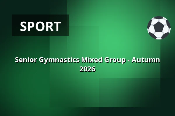Senior Gymnastics Mixed Group - Autumn 2026 — Hedensted Idræts Center, Hedensted