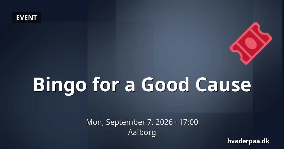 Bingo for a Good Cause — Aalborg