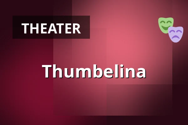 Thumbelina — Nørregaards Teater, Centrum, Odense