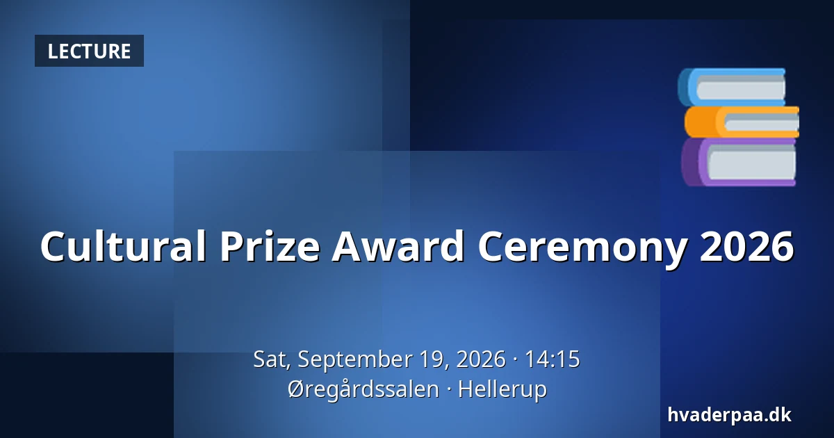 Cultural Prize Award Ceremony 2026 — Øregårdssalen, Hellerup