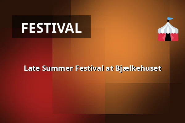 Late Summer Festival at Bjælkehuset — Restaurant Bjælkehuset, Copenhagen