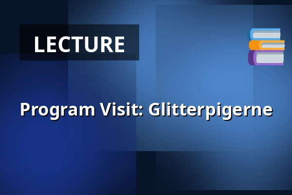Program Visit: Glitterpigerne — Staun, Vejle