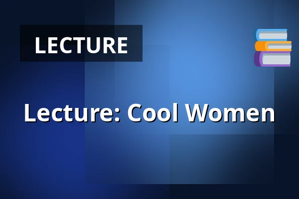 Lecture: Cool Women — Dorf Møllegård, Dronninglund