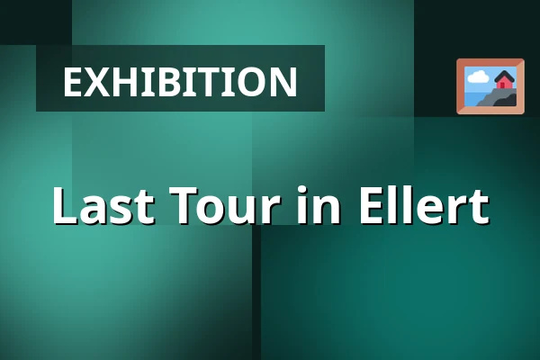 Last Tour in Ellert — Museum Østjylland, Randers