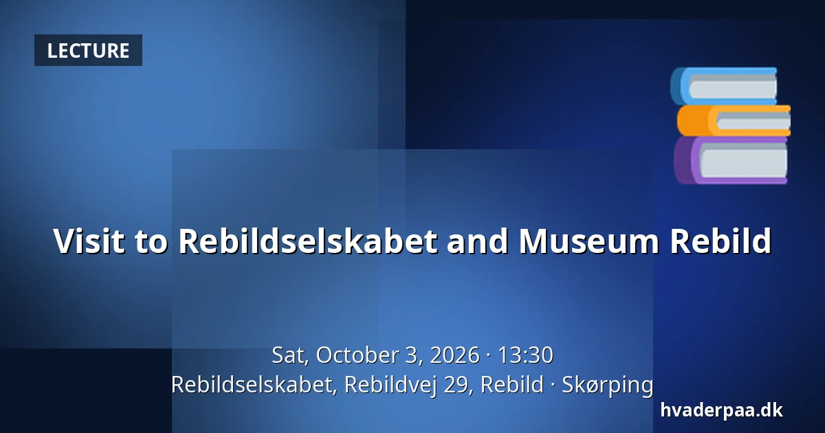 Visit to Rebildselskabet and Museum Rebild — Rebildselskabet, Rebildvej 29, Rebild, Skørping