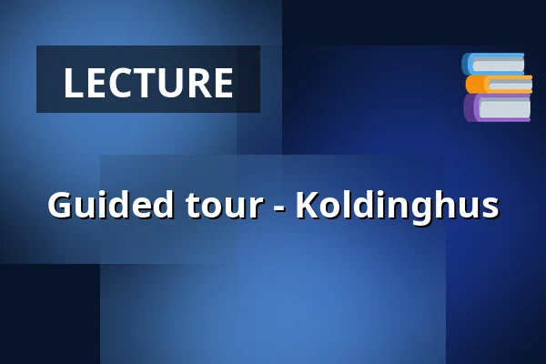Guided tour - Koldinghus — Koldinghus, Kolding