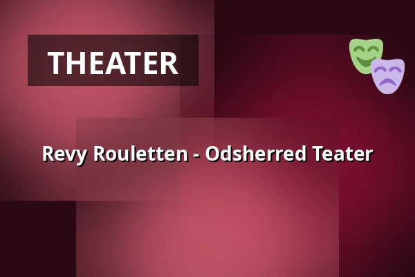 Revy Rouletten - Odsherred Teater — Jorløse Forsamlingshus, Svebølle