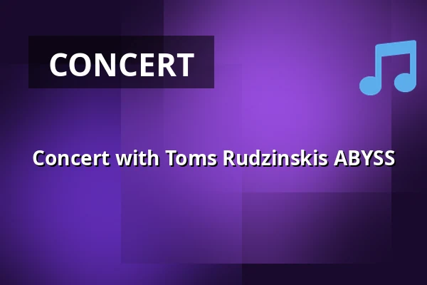 Concert with Toms Rudzinskis ABYSS — Orange Foredragssal, Roskilde