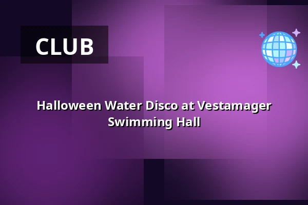 Halloween Water Disco at Vestamager Swimming Hall — Vestamager svømmehal, Kastrup