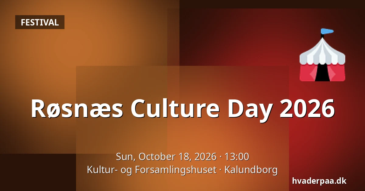Røsnæs Culture Day 2026 — Kultur- og Forsamlingshuset, Kalundborg