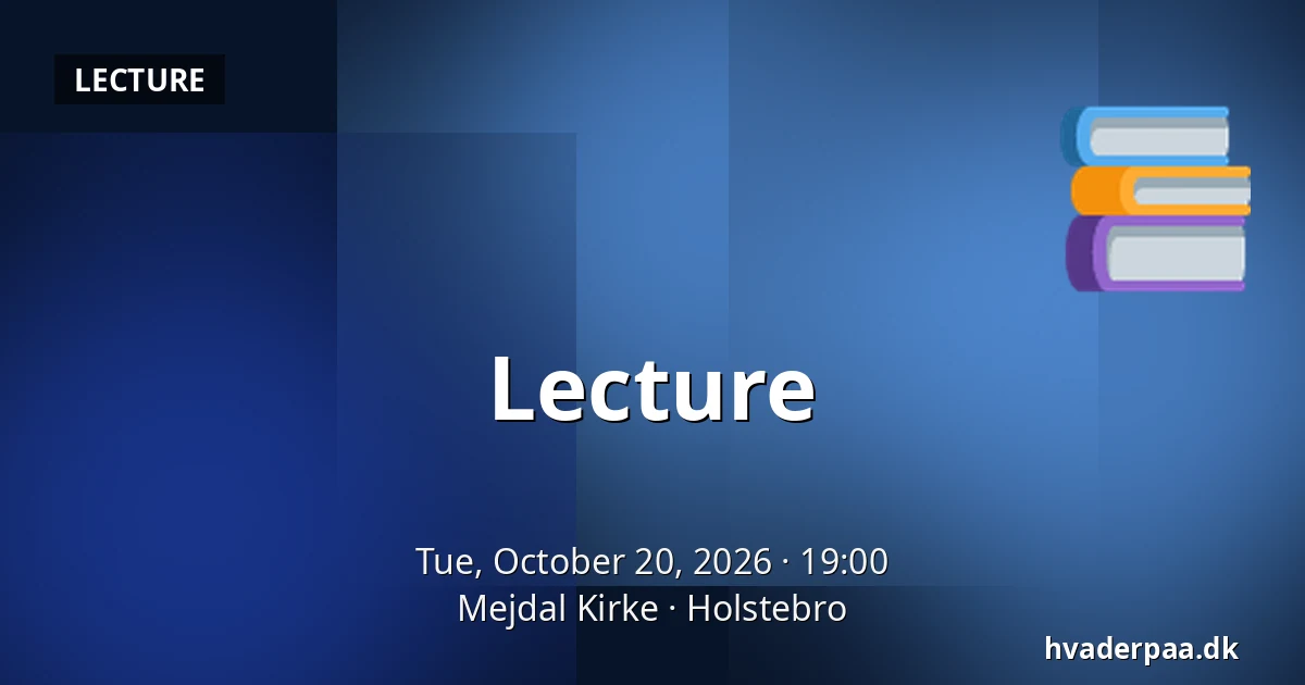 Lecture — Mejdal Kirke, Holstebro
