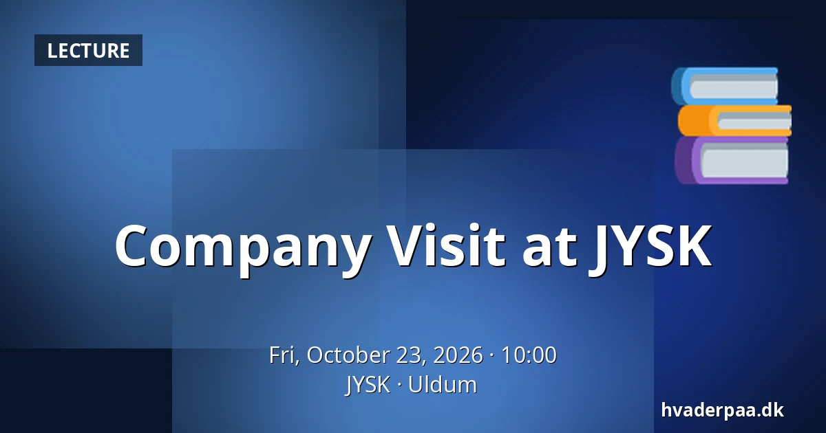 Company Visit at JYSK — JYSK, Uldum