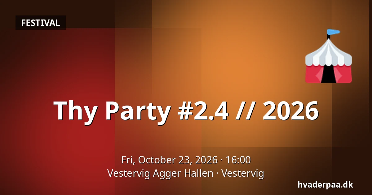 Thy Party #2.4 // 2026 — Vestervig Agger Hallen, Vestervig