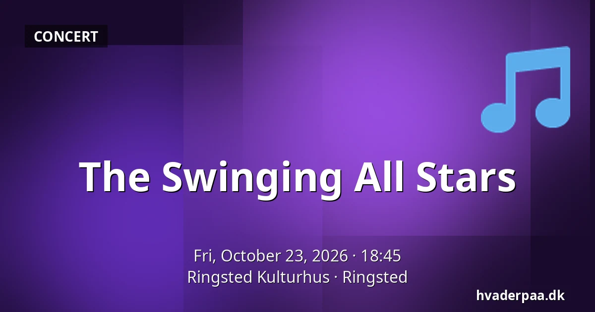 The Swinging All Stars — Ringsted Kulturhus, Ringsted
