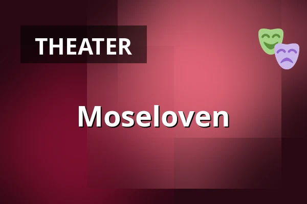 Moseloven — Teater Momentum, Odense