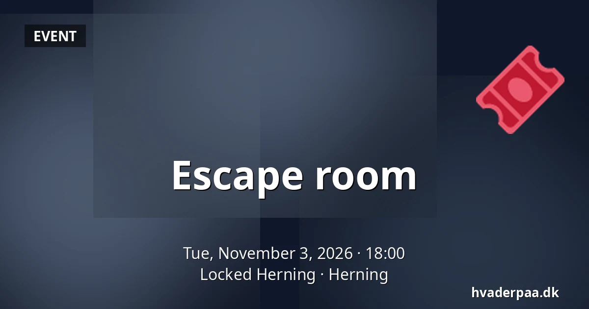 Escape room — Locked Herning, Herning