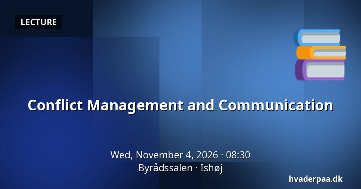 Conflict Management and Communication — Byrådssalen, Ishøj