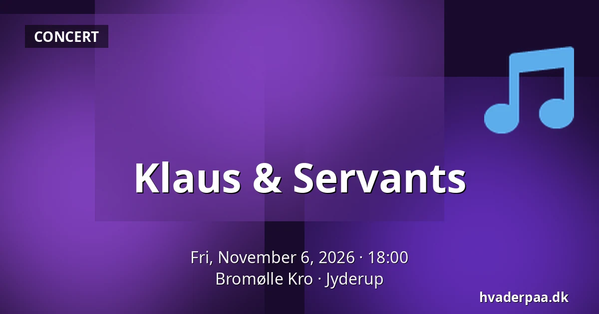 Klaus & Servants — Bromølle Kro, Jyderup