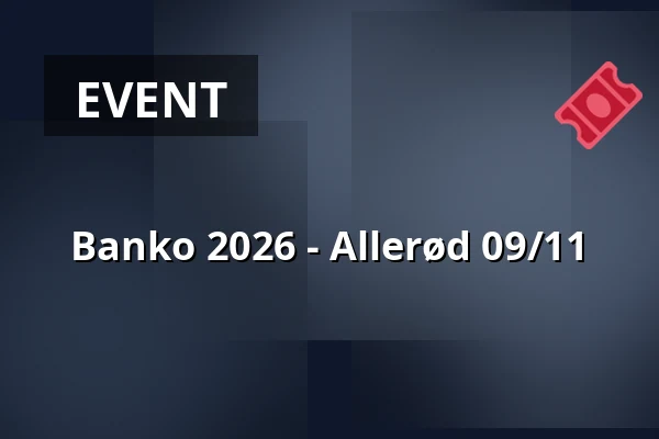 Banko 2026 - Allerød 09/11 — Nordsj. konferenceCenter, Allerød