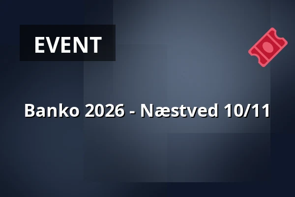 Banko 2026 - Næstved 10/11 — Holmegaard hallen, Holmegaard