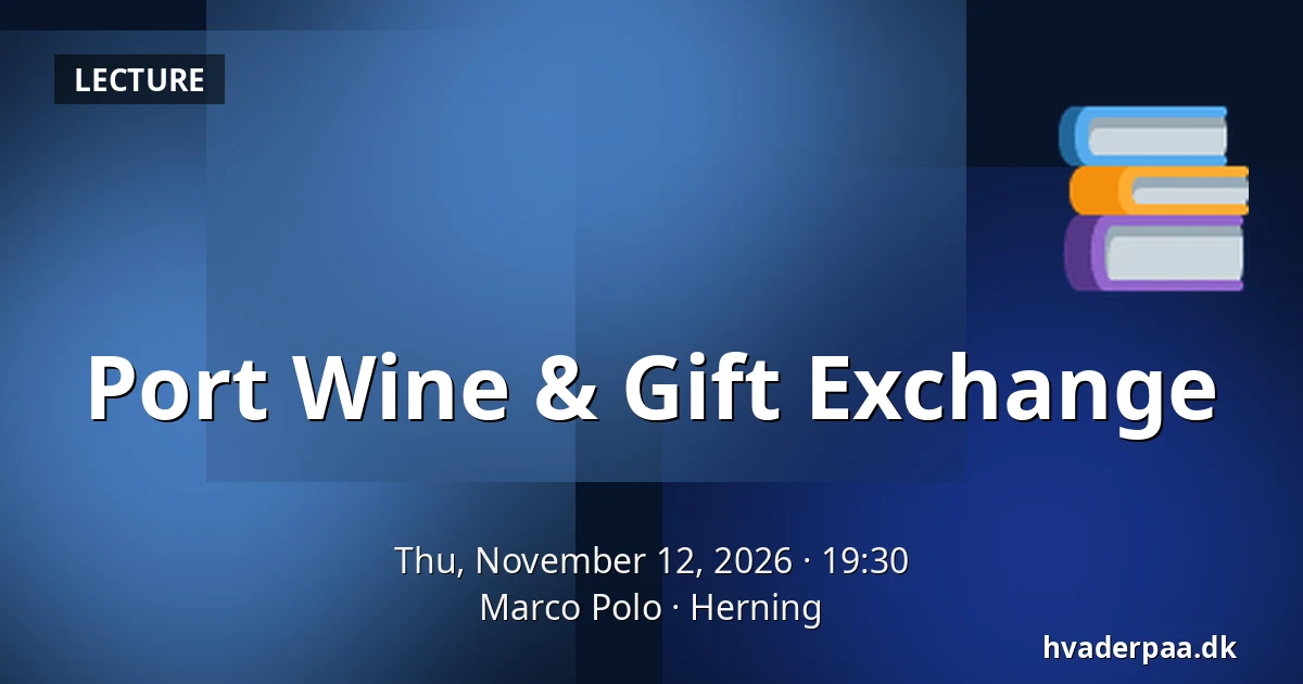 Port Wine & Gift Exchange — Marco Polo, Herning