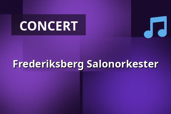 Frederiksberg Salonorkester — Herlev Medborgerhus, Herlev