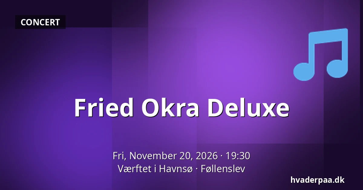 Fried Okra Deluxe — Værftet i Havnsø, Føllenslev