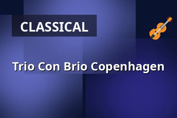 Trio Con Brio Copenhagen — Herlev Medborgerhus, Herlev