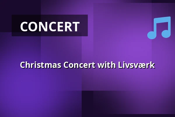 Christmas Concert with Livsværk — Margrethekirken, Aalborg