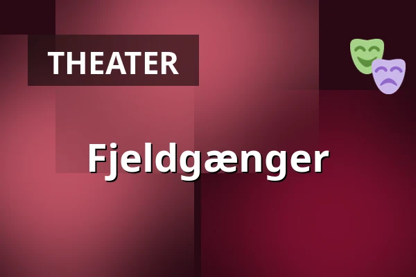 Fjeldgænger — Nørregaards Teater, Centrum, Odense