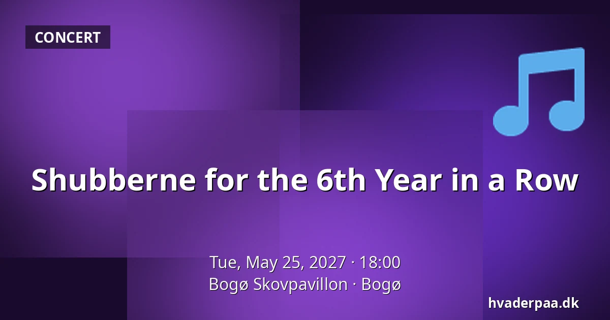 Shubberne for the 6th Year in a Row — Bogø Skovpavillon, Bogø