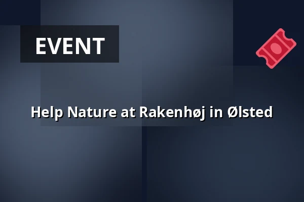 Help Nature at Rakenhøj in Ølsted — Ølsted