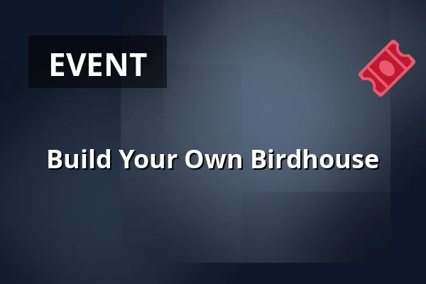Build Your Own Birdhouse — Nivå