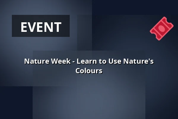 Nature Week - Learn to Use Nature's Colours — Skovhytten, Læsø