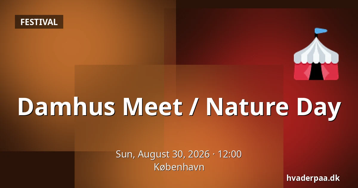 Damhus Meet / Nature Day — Copenhagen