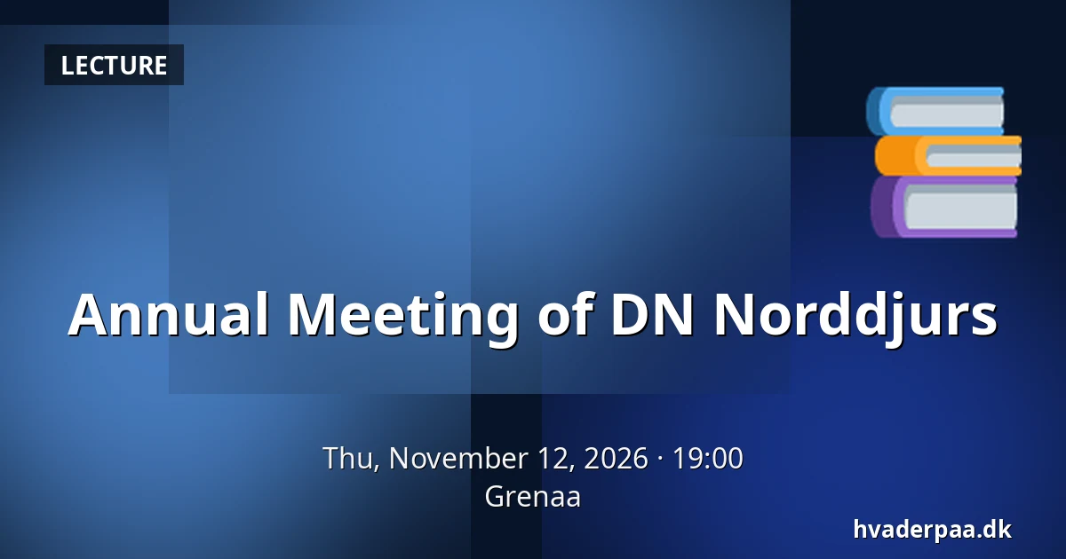 Annual Meeting of DN Norddjurs — Grenaa