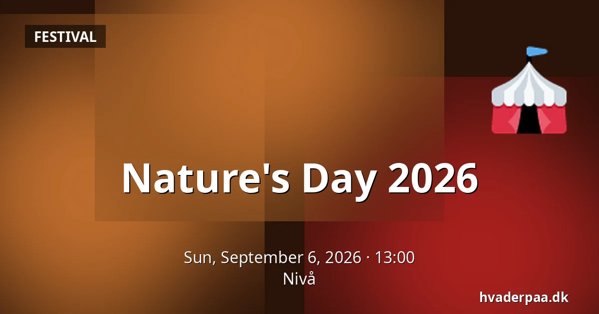 Nature's Day 2026 — Nivå