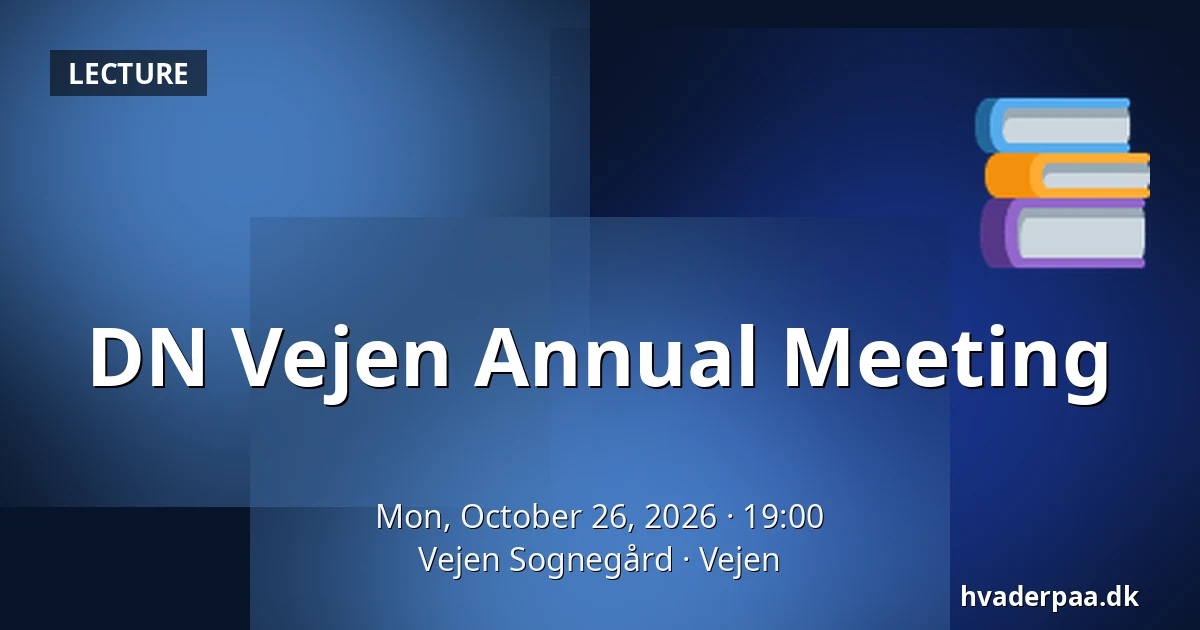 DN Vejen Annual Meeting — Vejen Sognegård, Vejen