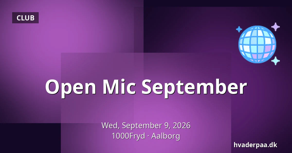 Open Mic September — 1000Fryd, Aalborg