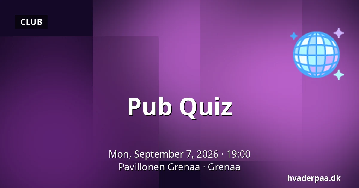 Pub Quiz — Pavillonen Grenaa, Grenaa